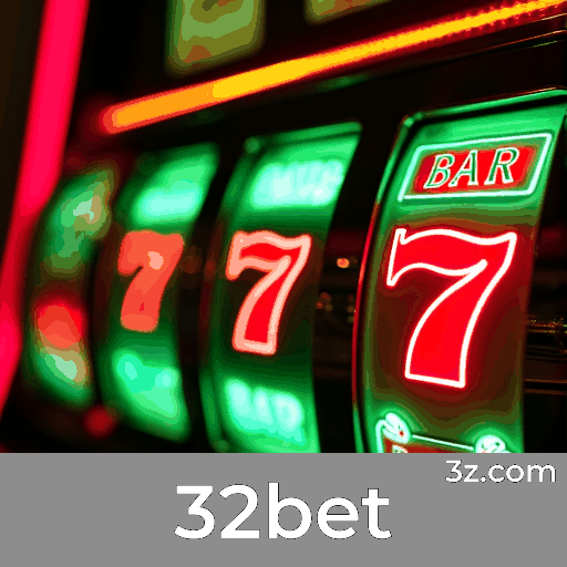 32bet: Seu Cassino Online Seguro e Premiado